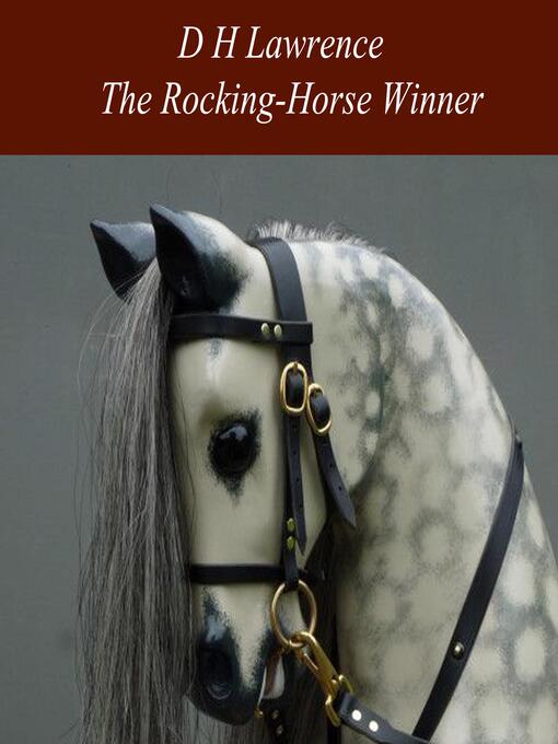 Title details for The Rocking-Horse Winner by D H Lawrence - Available